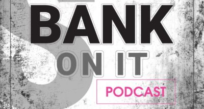 Bank On It Podcast: Episode 348 Featuring Joe Wald